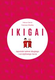 Okładka książki IKIGAI. Japoński sekret długiego i szczęśliwego..
