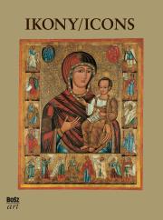 Okładka książki Ikony. Najpiękniejsze ikony w zbiorach polskich