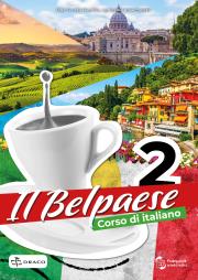 Il Belpaese 2 podręcznik + online. Autor: Agnieszka Krawczyńska, Olga Seneta-Niemiec. Dadada.pl Okładka książki Il Belpaese 2 podręcznik + online