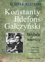 Okładka książki Ildefons Gałczyński. Wybór wierszy. Konstanty. Klasyka Mistrzów
