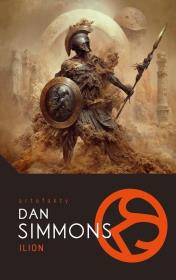 Ilion. Autor: Simmons Dan. Dadada.pl Okładka książki Ilion