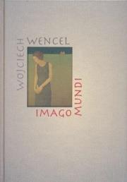 Imago Mundi. Autor: Wencel Wojciech. Dadada.pl Okładka książki Imago Mundi