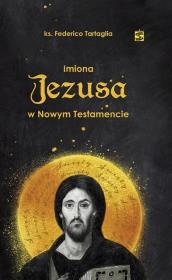 Imiona Jezusa w Nowym Testamencie. Autor: Olga Płaszczewska (red.). Dadada.pl Okładka książki Imiona Jezusa w Nowym Testamencie