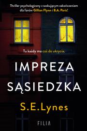 Impreza sąsiedzka. Autor: Lynes S.E.. Dadada.pl Okładka książki Impreza sąsiedzka