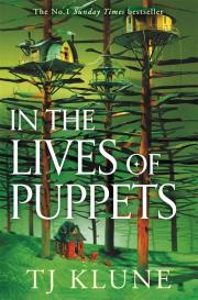 In the Lives of Puppets. Autor: Tj Klune. Dadada.pl Okładka książki In the Lives of Puppets
