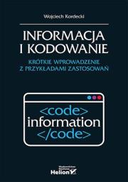 Okładka książki Informacja i kodowanie. Krótkie wprowadzenie z przykładami zastosowań
