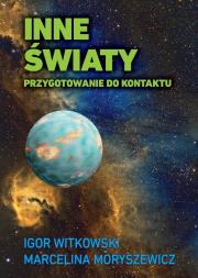 Inne światy. Autor: Igor Witkowski, Marcelina Moryszewicz. Dadada.pl Okładka książki Inne światy