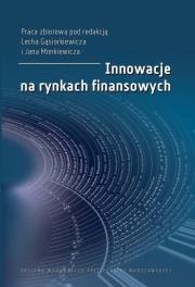 Innowacje na rynkach finansowych. Autor:   Praca zbiorowa. Dadada.pl Okładka książki Innowacje na rynkach finansowych
