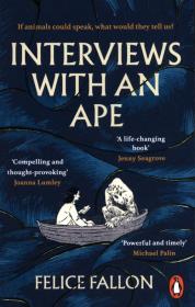 Interviews with an Ape. Autor: Fallon Felice. Dadada.pl Okładka książki Interviews with an Ape