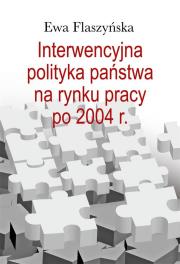 Okładka książki Interwencyjna polityka państwa na rynku pracy...
