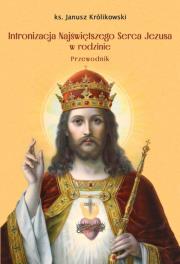Okładka książki Intronizacja Najświętszego Serca Jezusa w rodzinie