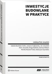 Inwestycje budowlane w praktyce. Autor: Jarzyński Piotr. Dadada.pl Okładka książki Inwestycje budowlane w praktyce
