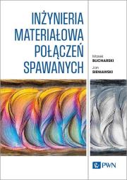 Okładka książki Inżynieria materiałowa połączeń spawanych