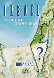 Okładka książki Izrael.  Co tu będzie jutro?  Roman Nacht