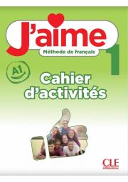 J'aime 1 Ćwiczenia do francuskiego dla młodzieży A1. Autor: Payet Adrien, Maria Stefanou, Vial Cedric. Dadada.pl Okładka książki J'aime 1 Ćwiczenia do francuskiego dla młodzieży A1