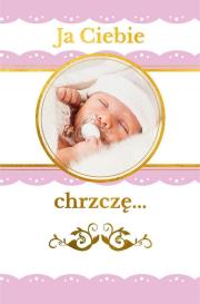 Okładka książki Ja Ciebie chrzczę. Pamiątka chrztu świętego
