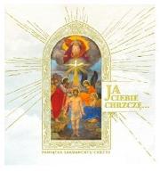 Okładka książki Ja Ciebie chrzczę.. Pamiątka Sakramentu Chrztu