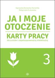 Ja i moje otoczenie cz.3 Karty pracy. Autor: Agnieszka Borowska-Kociemba, Małgorzata Krukowska. Dadada.pl Okładka książki Ja i moje otoczenie cz.3 Karty pracy