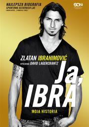 Ja, Ibra w.2023. Autor: Zlatan Ibrahimović. Dadada.pl Okładka książki Ja, Ibra w.2023