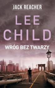 Jack Reacher: Wróg bez twarzy. Autor: Child Lee. Dadada.pl Okładka książki Jack Reacher: Wróg bez twarzy