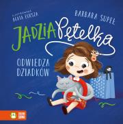 Jadzia Pętelka odwiedza dziadków. Autor: Supeł Barbara, Łuksza Agata. Dadada.pl Okładka książki Jadzia Pętelka odwiedza dziadków