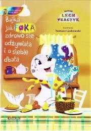 Jak foka zdrowo się odżywiała i o siebie dbała +CD. Autor: Lech Tkaczyk. Dadada.pl Okładka książki Jak foka zdrowo się odżywiała i o siebie dbała +CD