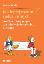 Okładka książki Jak lepiej rozumieć siebie i innych