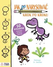 Okładka książki Jak narysować? Krok po kroku 50 rysunków: zwierzęta, postacie, pojazdy