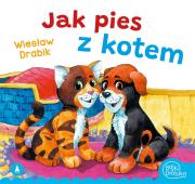 Jak pies z kotem. Autor: Drabik Wiesław. Dadada.pl Okładka książki Jak pies z kotem