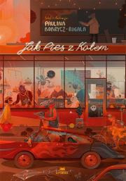 Jak Pies z Kotem. Autor: Paulina Bobrycz-Rogala. Dadada.pl Okładka książki Jak Pies z Kotem