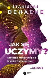 Jak się uczymy?. Autor: Dehaene 	Stanislas. Dadada.pl Okładka książki Jak się uczymy?