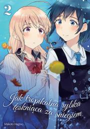 Okładka książki Jak tropikalna rybka tęskniąca za śniegiem. Tom 2
