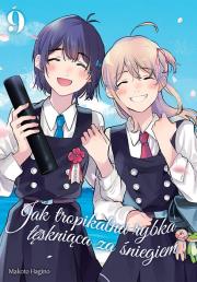 Okładka książki Jak tropikalna rybka tęskniąca za śniegiem. Tom 9