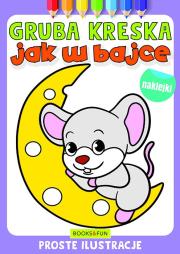 Jak w bajce. Gruba kreska. Autor: Opracowanie zbiorowe. Dadada.pl Okładka książki Jak w bajce. Gruba kreska