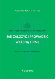 Jak założyć i prowadzić własną firmę. Autor: Mućko Przemysław, Sokół Aneta. Dadada.pl Okładka książki Jak założyć i prowadzić własną firmę