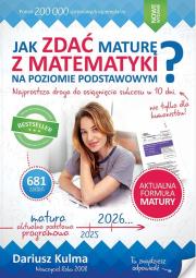 Jak zdać maturę z matematyki? ZP 2023 Repetytorium. Autor: Kulma Dariusz. Dadada.pl Okładka książki Jak zdać maturę z matematyki? ZP 2023 Repetytorium