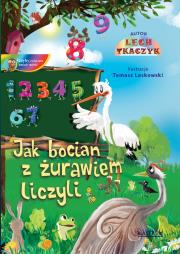 Jak żuraw z bocianem liczyli. Autor: Lech Tkaczyk. Dadada.pl Okładka książki Jak żuraw z bocianem liczyli