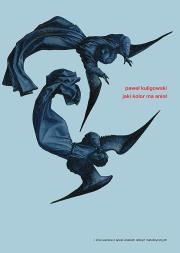 Okładka książki Jaki kolor ma anioł i inne wiersze z epoki wielkich odkryć metafizycznych