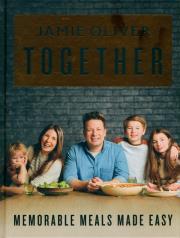 Okładka książki Jamie Oliver Together - Memorable Meals Made Easy [American Measurements]