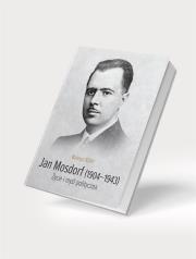 Jan Mosdorf (1904-1943). Życie i myśl polityczna. Autor: Mateusz Kofin. Dadada.pl Okładka książki Jan Mosdorf (1904-1943). Życie i myśl polityczna