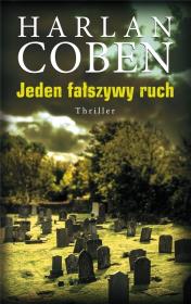 Okładka książki Jeden fałszywy ruch