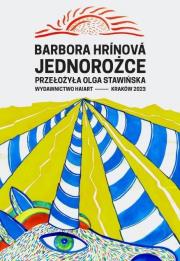 Jednorożce. Autor: Barbora Hrinova. Dadada.pl Okładka książki Jednorożce
