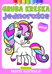 Jednorożce. Gruba kreska. Autor: Opracowanie zbiorowe. Dadada.pl Okładka książki Jednorożce. Gruba kreska