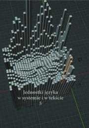 Jednostki języka w systemie i tekście 5. Autor: red. Andrzej Charciark, Anna Zych i Gabriela Wilk. Dadada.pl Okładka książki Jednostki języka w systemie i tekście 5