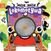 Jedzie, jedzie… Lokomotywa. Autor: Ewa Tadrowska. Dadada.pl Okładka książki Jedzie, jedzie… Lokomotywa