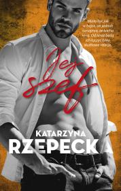 Jej szef. Autor: Katarzyna Rzepecka. Dadada.pl Okładka książki Jej szef