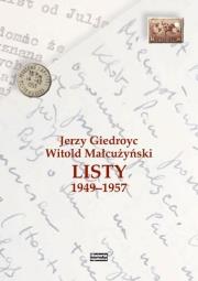 Jerzy Giedroyc - Witold Małcużyński. Listy. Autor: Michał Ceglarek. Dadada.pl Okładka książki Jerzy Giedroyc - Witold Małcużyński. Listy