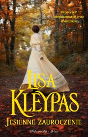 Jesienne zauroczenie. Autor: Kleypas Lisa. Dadada.pl Okładka książki Jesienne zauroczenie