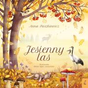 Jesienny las. Autor: Paszkiewicz Anna. Dadada.pl Okładka książki Jesienny las