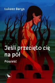 Okładka książki Jeśli przecięto cię na pół